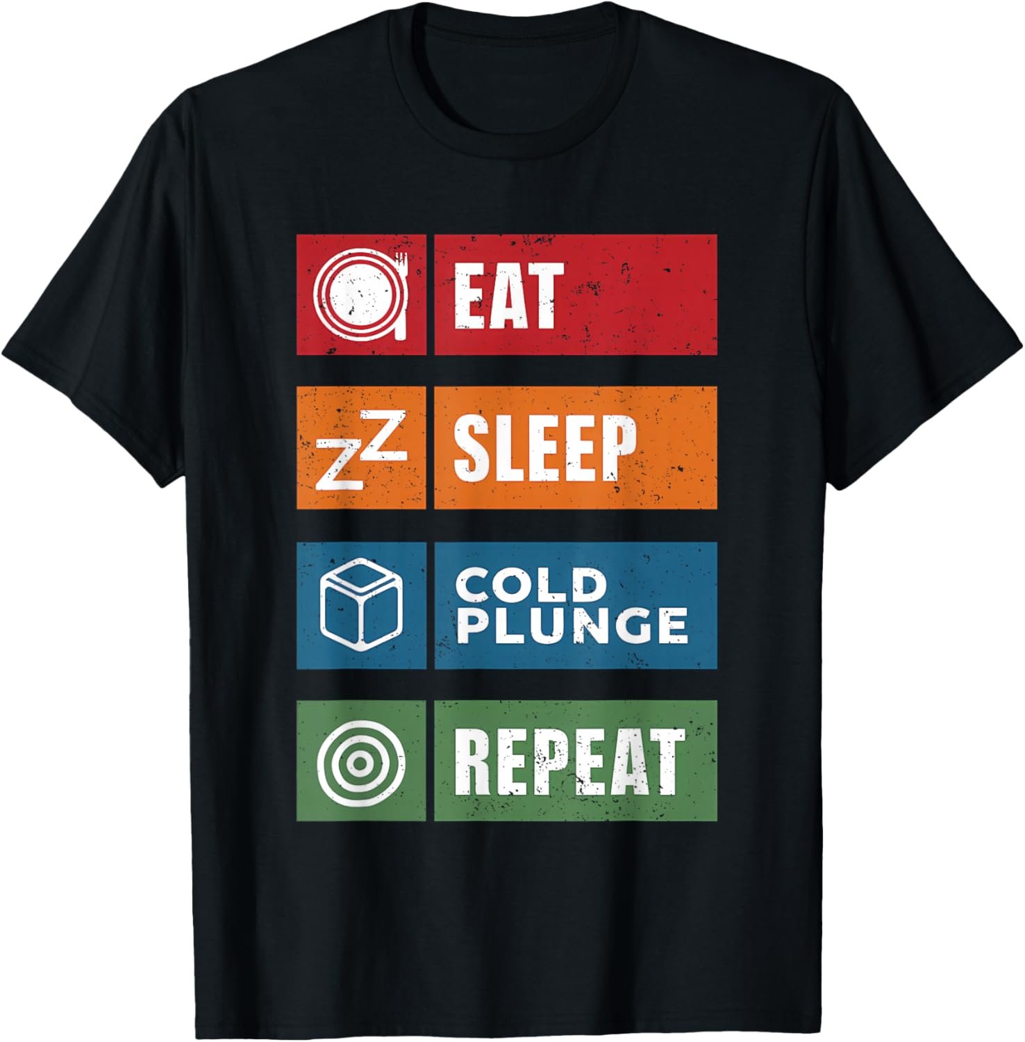 Eat Sleep Cold Plunge Repeat Funny Ice Bath Enthusiast Men T-Shirt