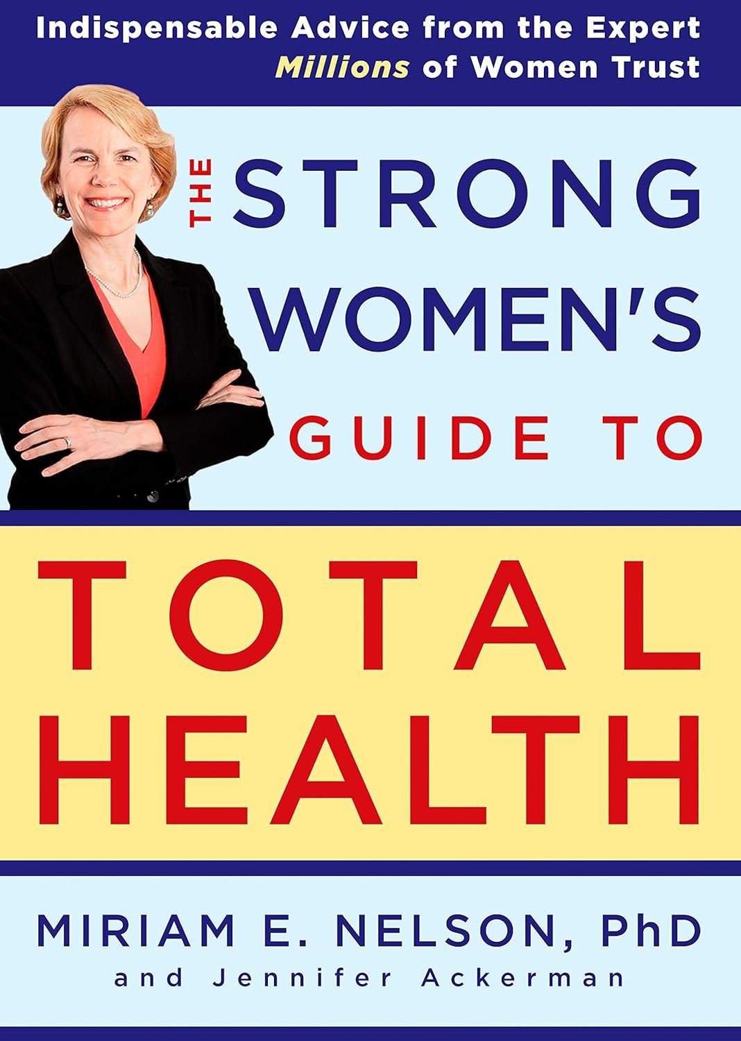 The Strong Women’s Guide to Total Health